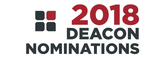 2018 DEACON NOMINATIONS ARE NOW OPEN!