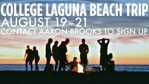 College Laguna Beach RetreatCollege Laguna Beach Trip Announcement Slide